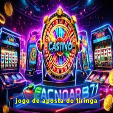 jogo de aposta do tiringa